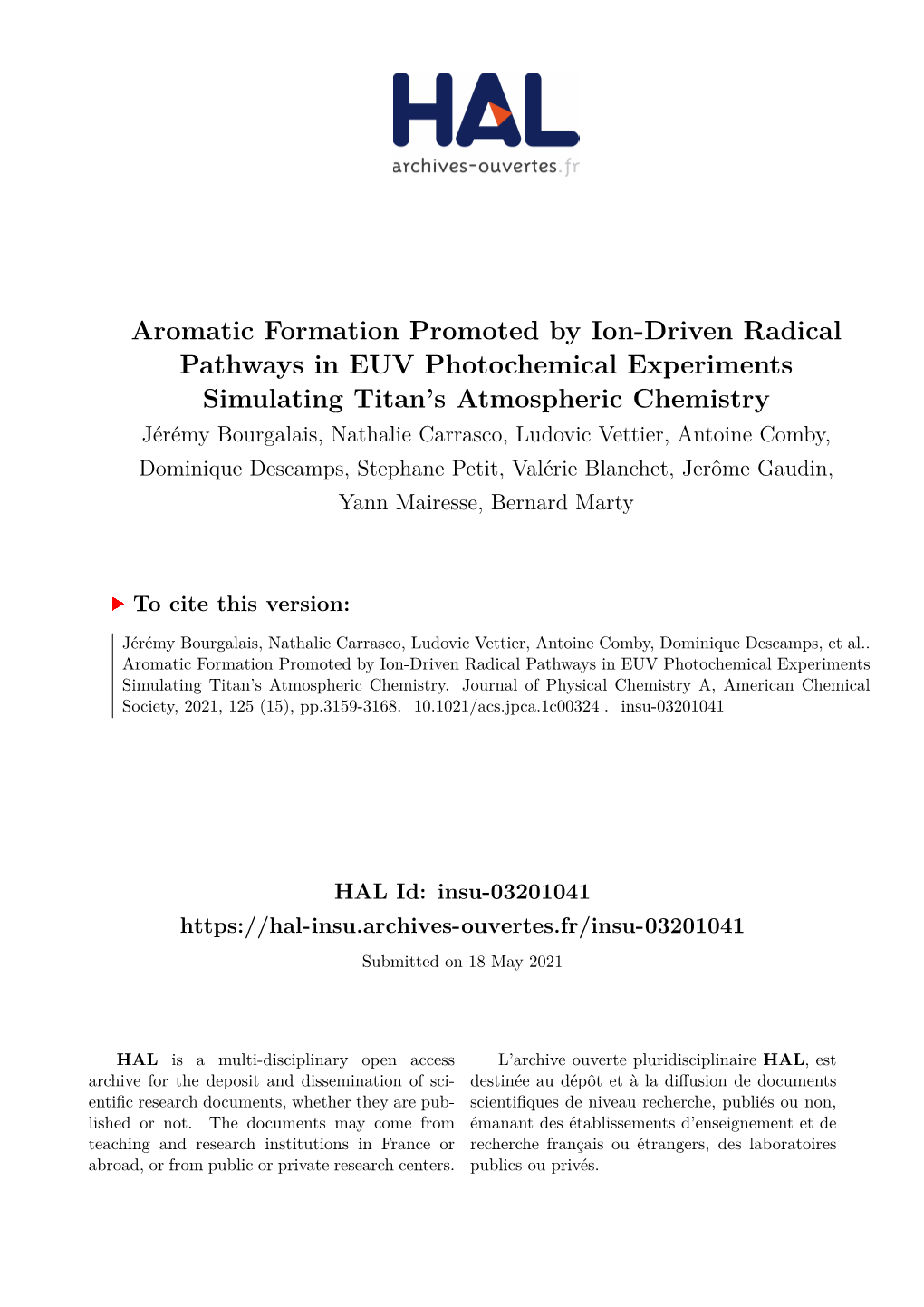 Aromatic Formation Promoted by Ion-Driven Radical Pathways In