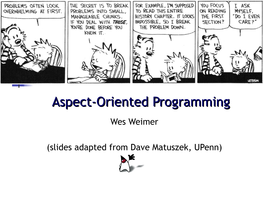 Aspect-Oriented Programmingprogramming Wes Weimer