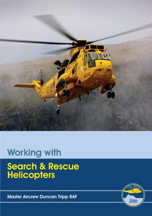 Working with Search and Rescue Helicopters’ and the ‘Sea King Safety Briefing’ Videos and Dvds