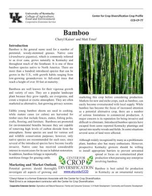 Bamboo Cheryl Kaiser1 and Matt Ernst2 Introduction Bamboo Is the General Name Used for a Number of Perennial, Woody-Stemmed Grasses