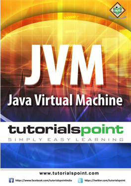 Java Virtual Machine Is a Virtual Machine, an Abstract Computer That Has Its Own ISA, Own Memory, Stack, Heap, Etc