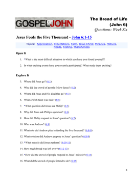 (John 6) Questions: Week Six Jesus Feeds the Five Thousand - John 6:1-15