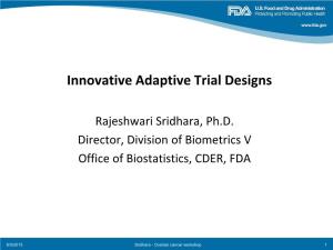 FDA Oncology Experience in Innovative Adaptive Trial Designs