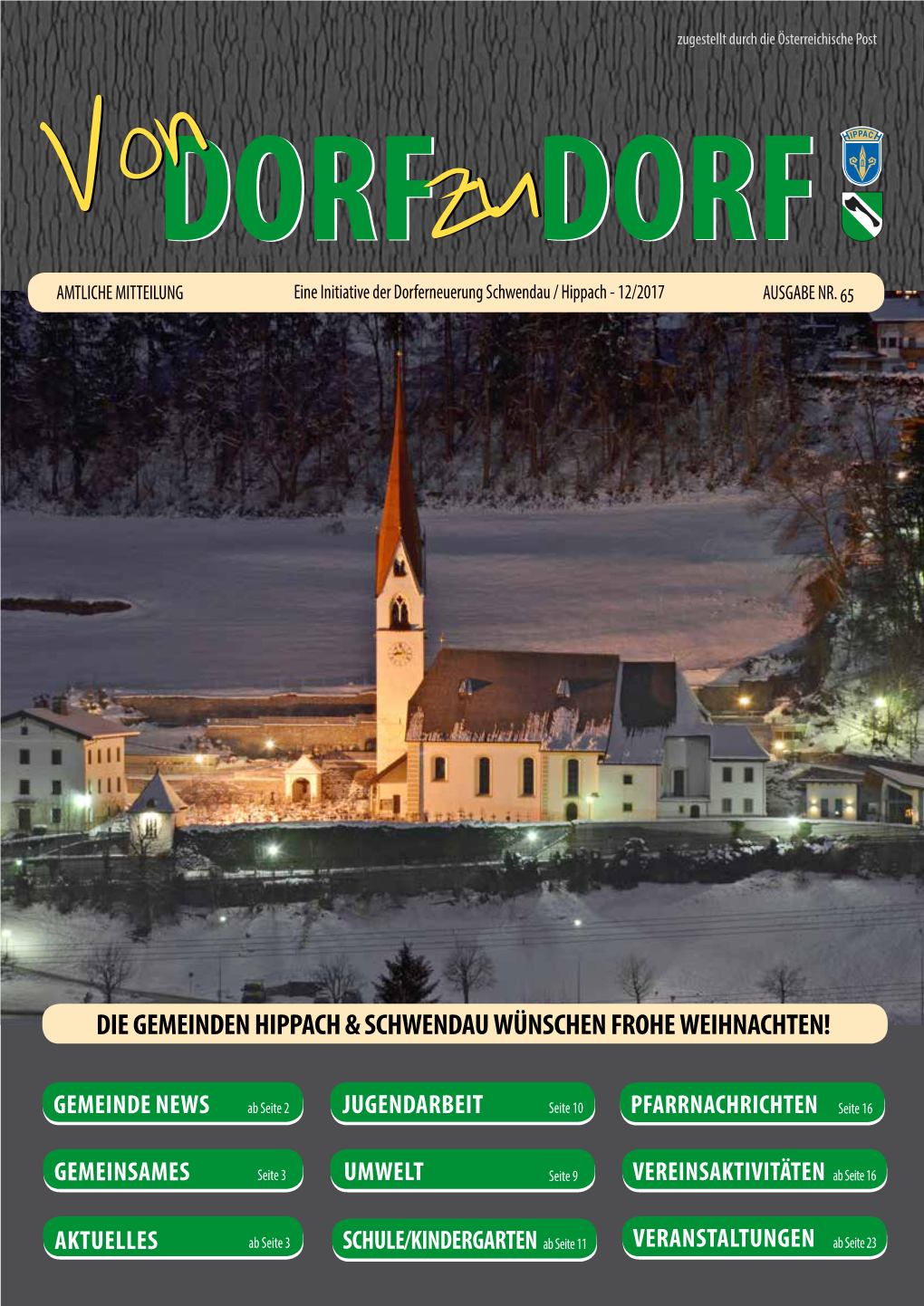 DORF DORF DORFDORF DORFDORF AMTLICHE MITTEILUNG Eine Initiative Der Dorferneuerung Schwendau / Hippach - 12/2017 AUSGABE NR