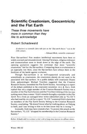 Scientific Creationism, Geocentricity and the Flat Earth These Three Movements Have More in Common Than They Like to Acknowledge