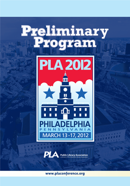 PLA 2012 Virtual Conference If You Can’T Make It to Philadelphia This March, You Don’T Have to Miss Out