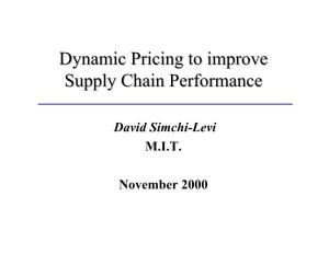 Dynamic Pricing to Improve Supply Chain Performance