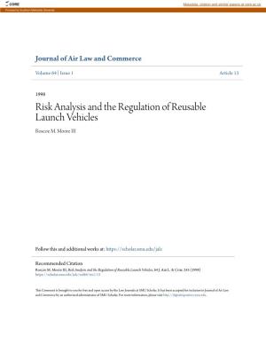 Risk Analysis and the Regulation of Reusable Launch Vehicles Roscoe M
