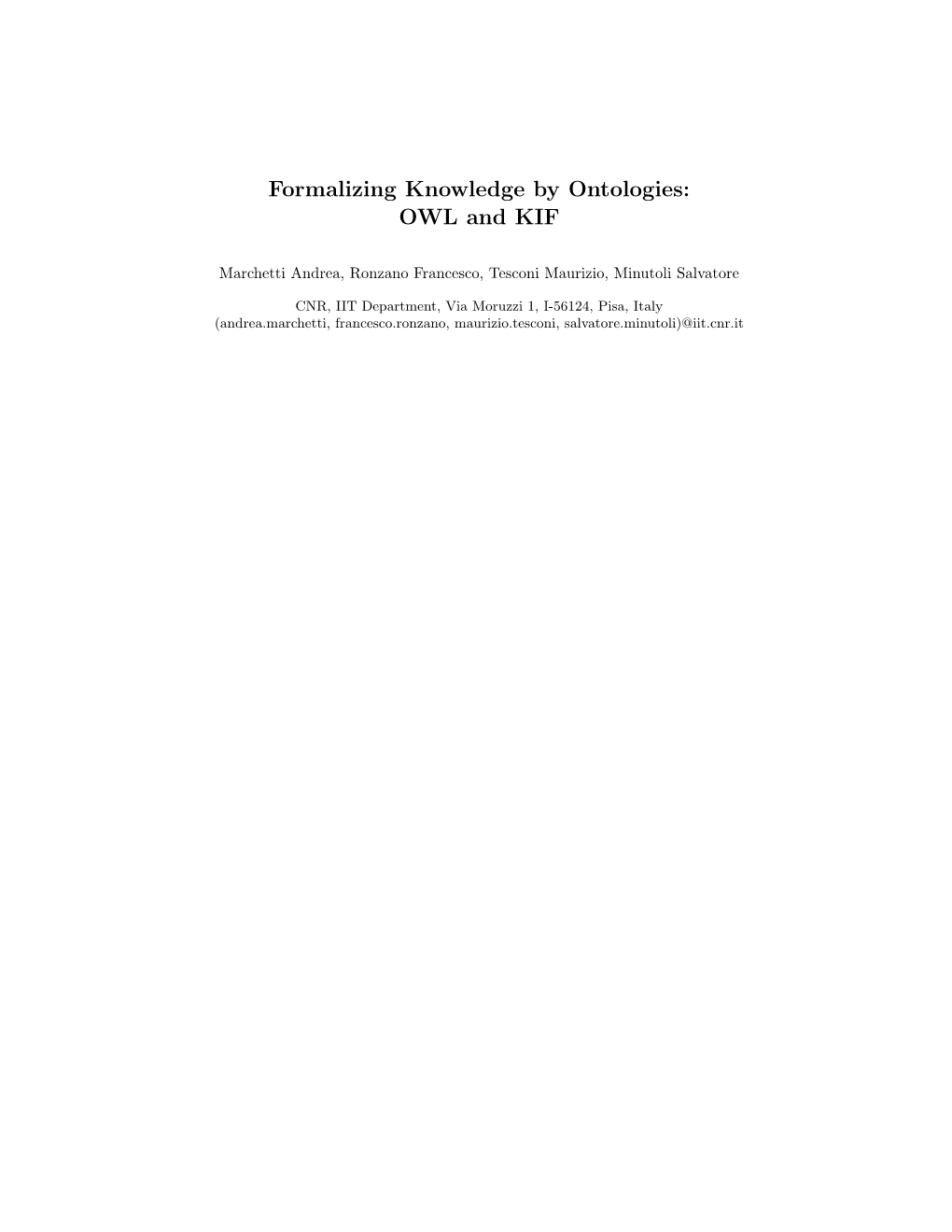 Formalizing Knowledge by Ontologies: OWL and KIF