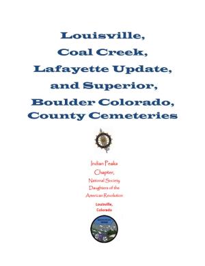 Louisville, Coal Creek, Lafayette Update, and Superior, Boulder Colorado, County Cemeteries