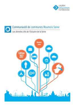 Communauté De Communes Roumois Seine Les Données Clés De L’Estuaire De La Seine