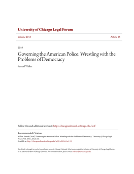 Governing the American Police: Wrestling with the Problems of Democracy Samuel Walker