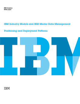 IBM Industry Models and IBM Master Data Management Positioning And