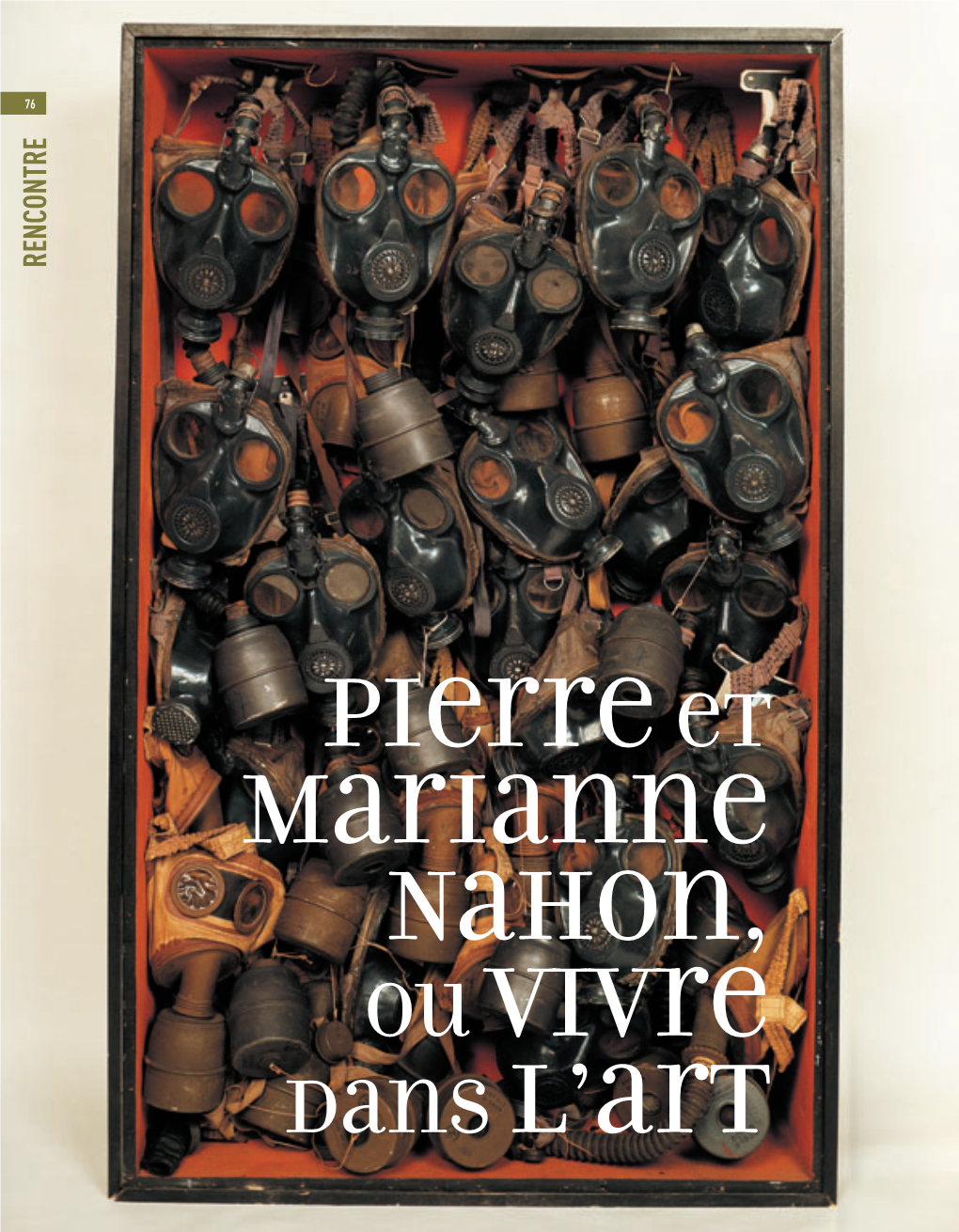 Pierreet Marianne Nahon, Ou Vivre Dans L'art