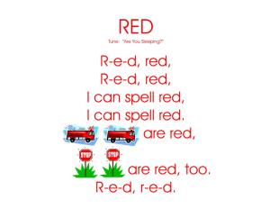 R-E-D, Red, R-E-D, Red, I Can Spell Red, I Can Spell Red