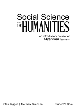 Social Science and the HUMANITIES an Introductory Course for Myanmar Learners