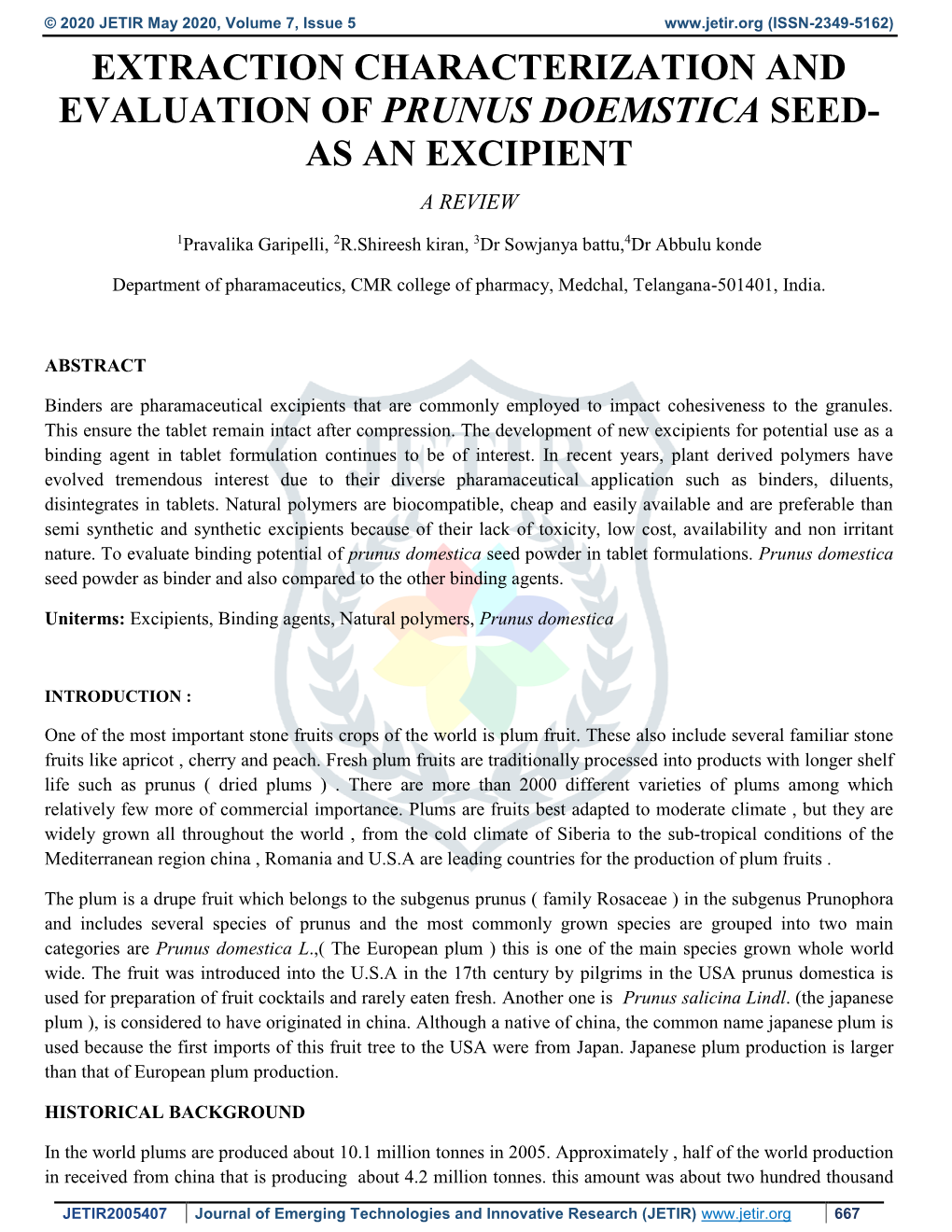 Extraction Characterization and Evaluation of Prunus Doemstica Seed- As an Excipient a Review