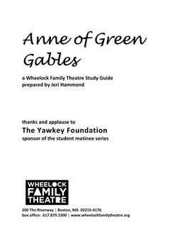 Anne of Green Gables a Wheelock Family Theatre Study Guide Prepared by Jeri Hammond