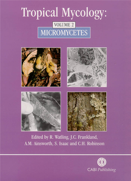 Tropical Mycology: Volume 2, Micromycetes