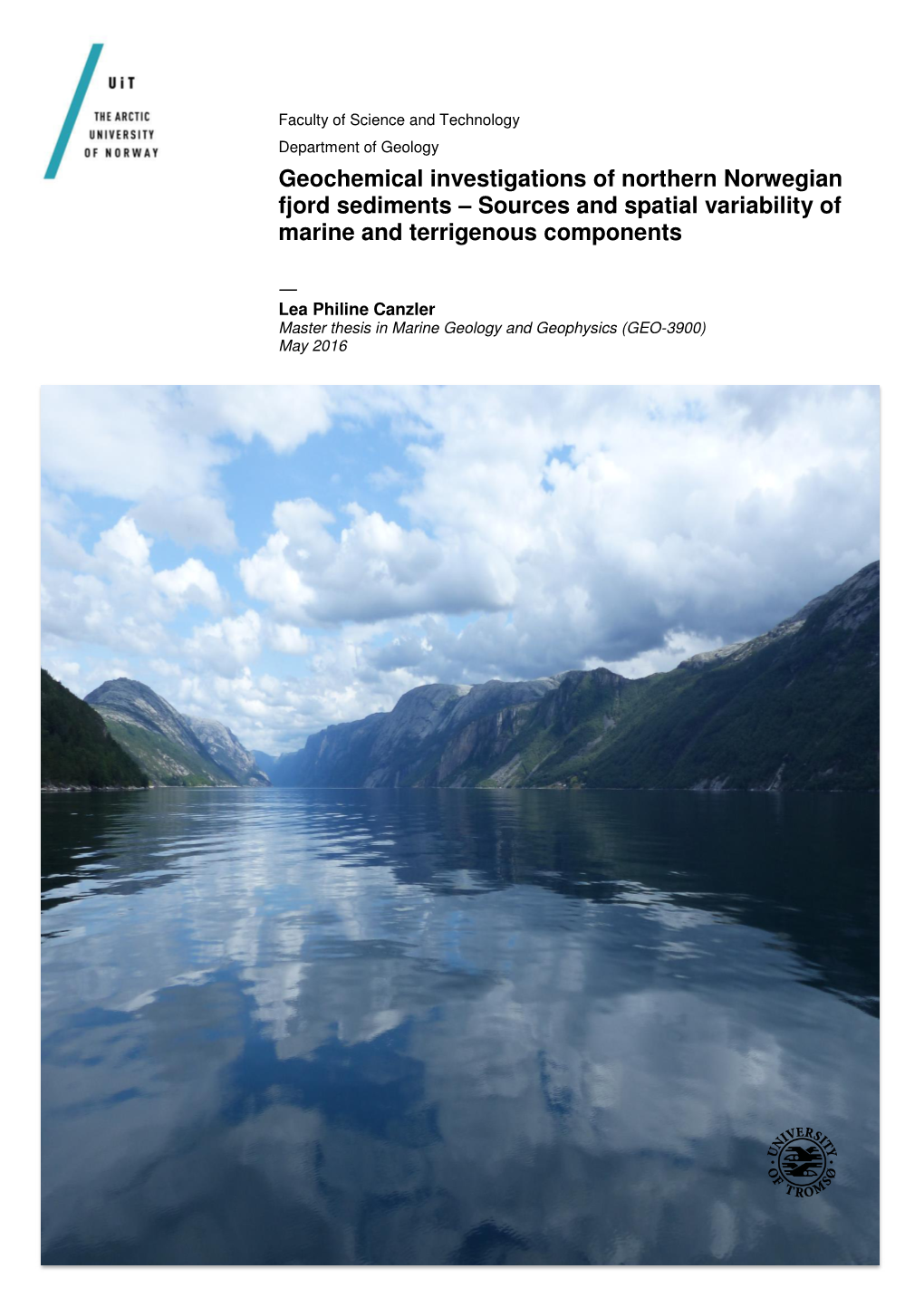 Geochemical Investigations of Northern Norwegian Fjord Sediments – Sources and Spatial Variability of Marine and Terrigenous Components
