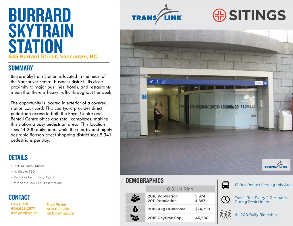 Burrard SKYTRAIN STATION 635 Burrard Street, Vancouver, BC SUMMARY Burrard Skytrain Station Is Located in the Heart of the Vancouver Central Business District