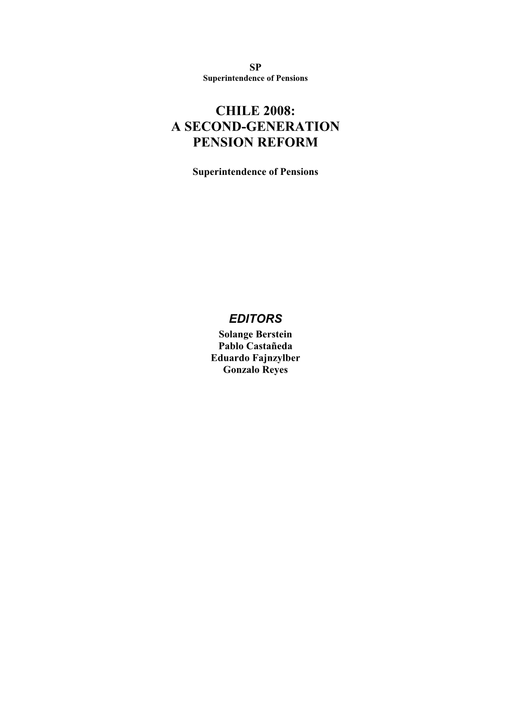 Chile 2008: a Second-Generation Pension Reform