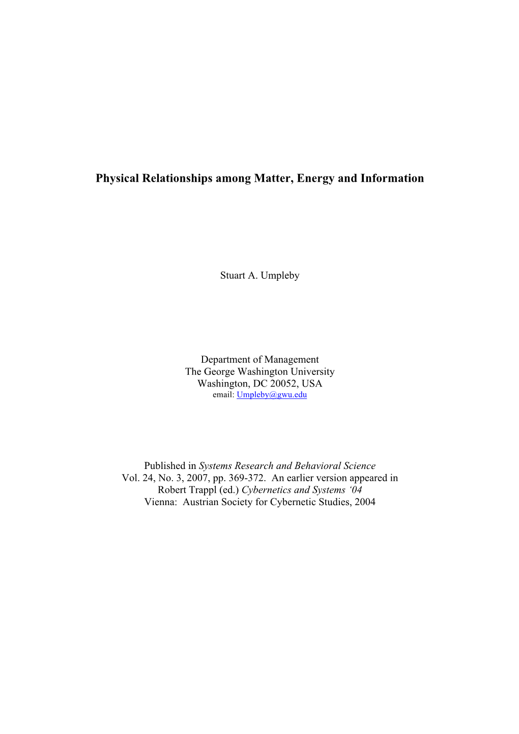 Physical Relationships Among Matter, Energy and Information