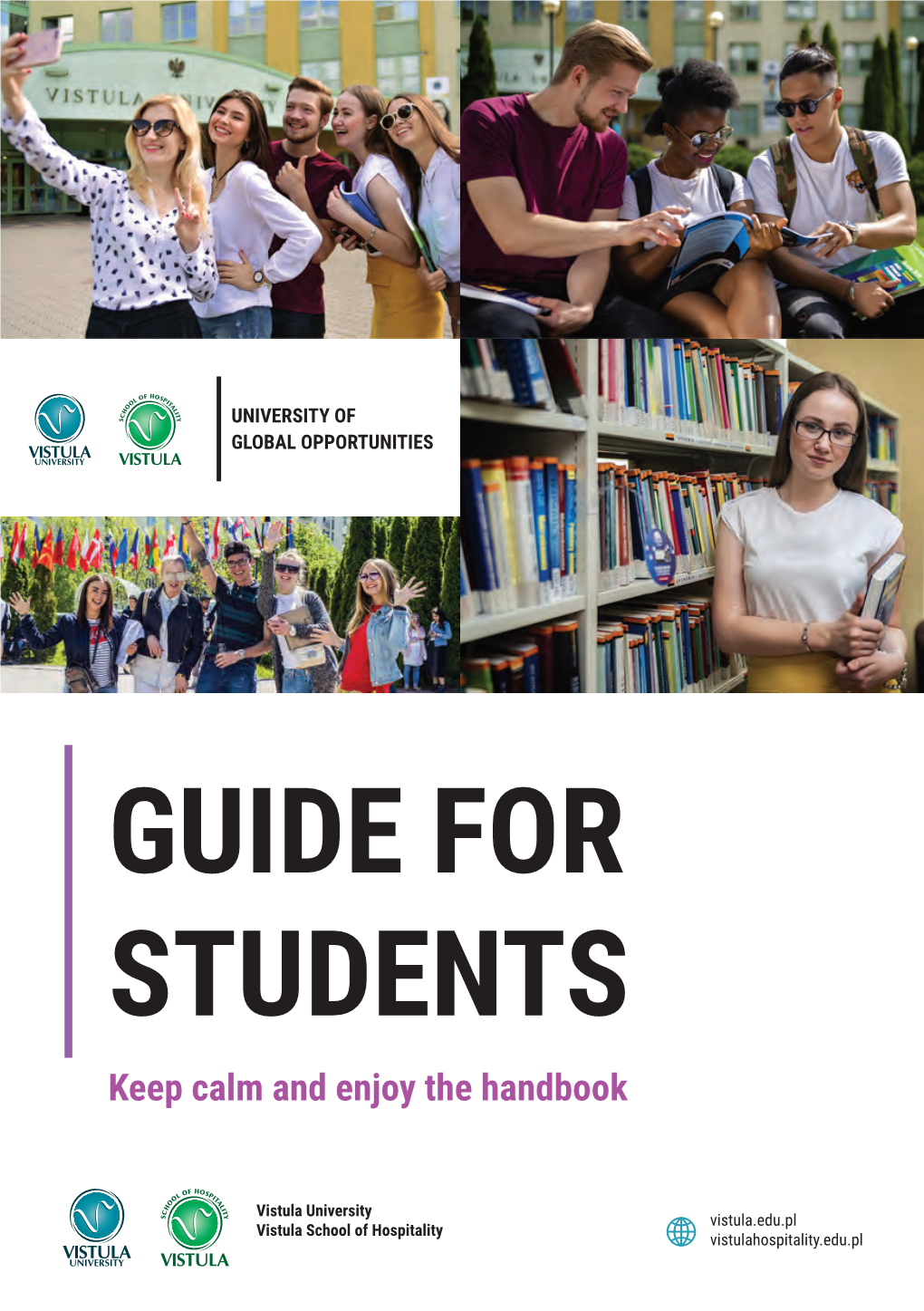 GUIDE for STUDENTS Keep Calm and Enjoy the Handbook CONTENTS