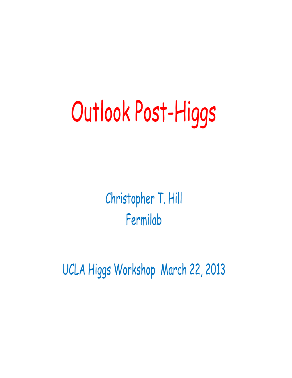 Outlook Post-Higgs