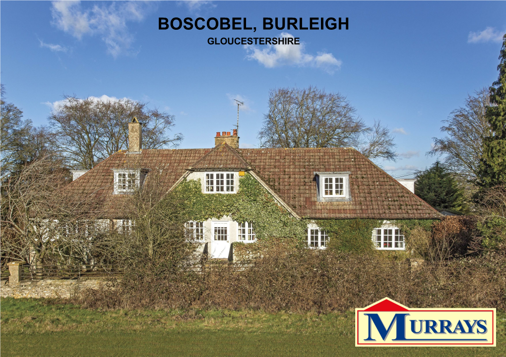 Boscobel, Burleigh, Minchinhampton, Gloucestershire Gl5 2Ph