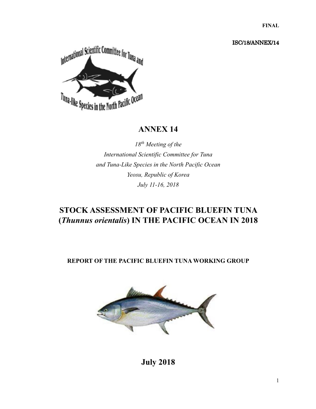 ANNEX 14 STOCK ASSESSMENT of PACIFIC BLUEFIN TUNA (Thunnus