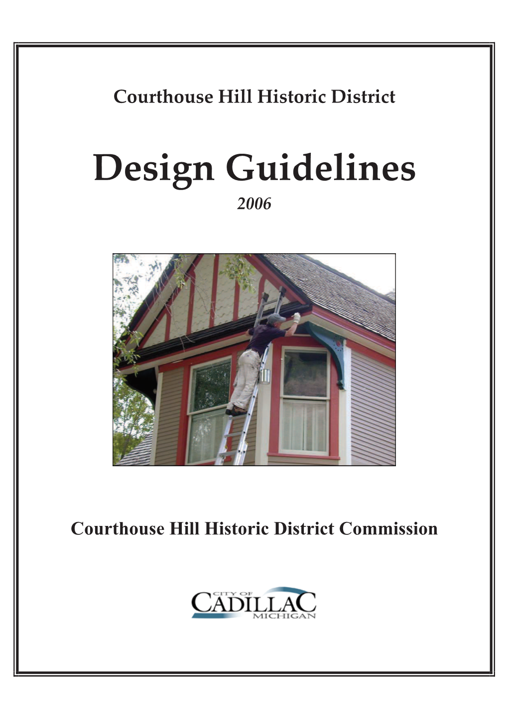 Cadillac Historic District Design Guidelines