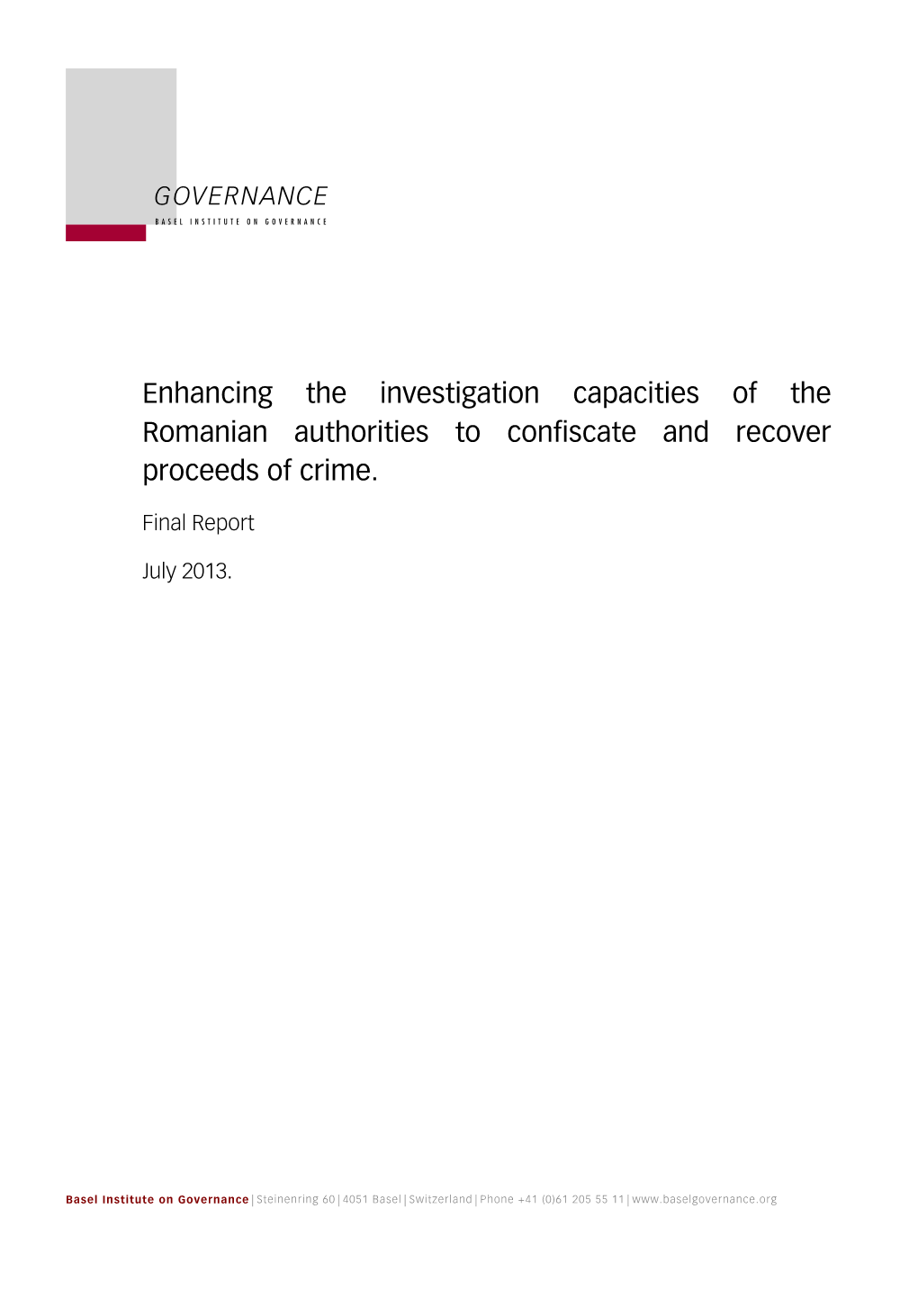 Enhancing the Investigation Capacities of the Romanian Authorities to Confiscate and Recover Proceeds of Crime