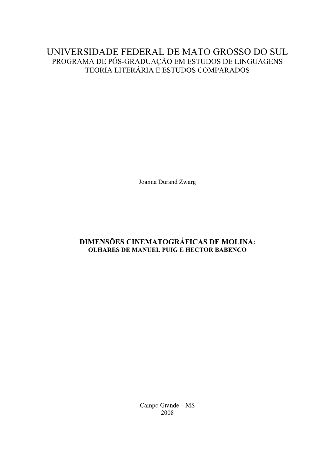 Universidade Federal De Mato Grosso Do Sul Programa De Pós-Graduação Em Estudos De Linguagens Teoria Literária E Estudos Comparados