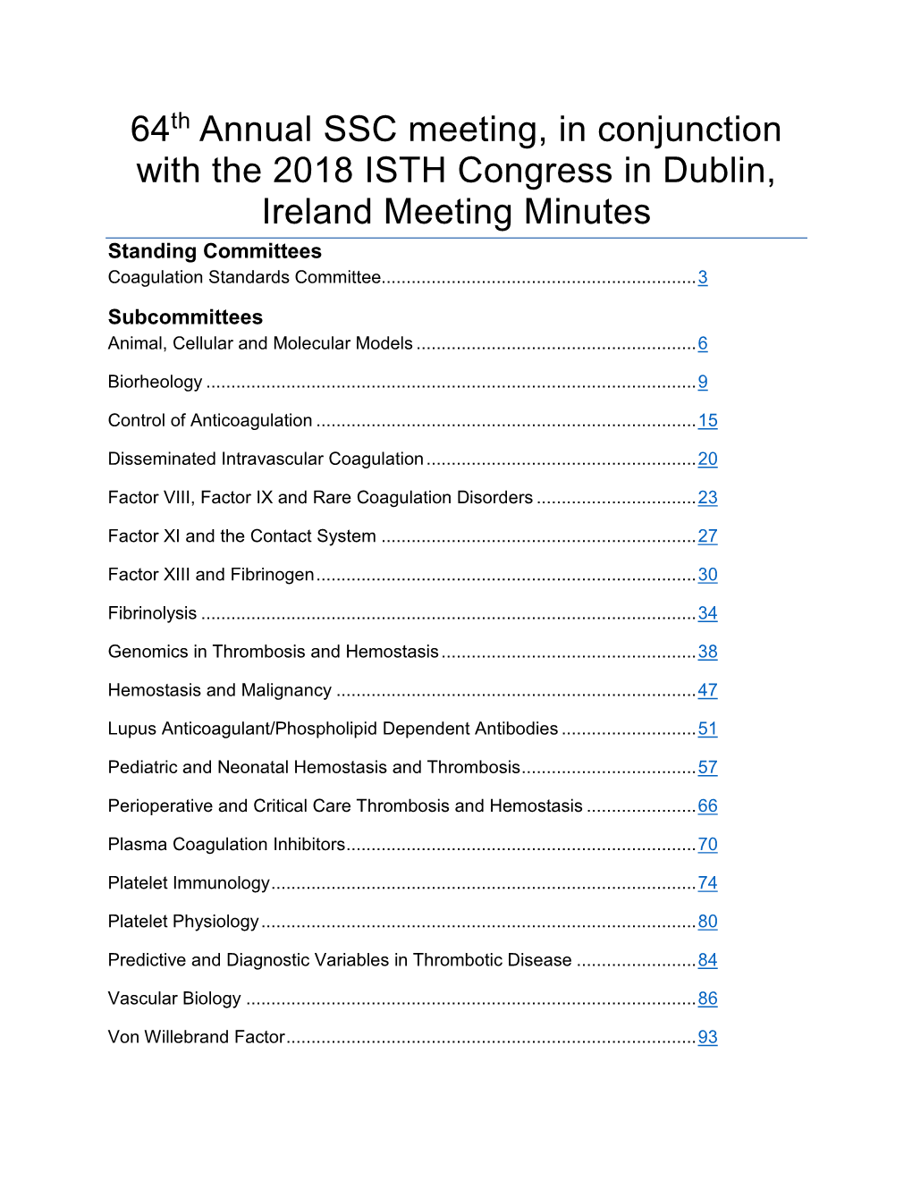 64Th Annual SSC Meeting, in Conjunction with the 2018 ISTH Congress in Dublin, Ireland Meeting Minutes Standing Committees Coagulation Standards Committee