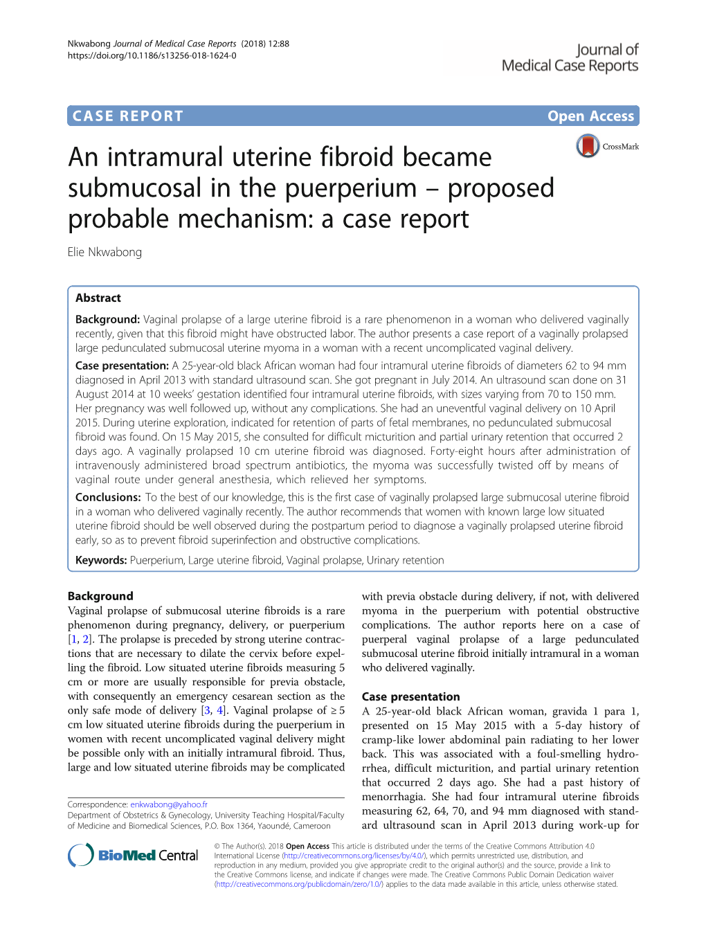 An Intramural Uterine Fibroid Became Submucosal in the Puerperium – Proposed Probable Mechanism: a Case Report Elie Nkwabong