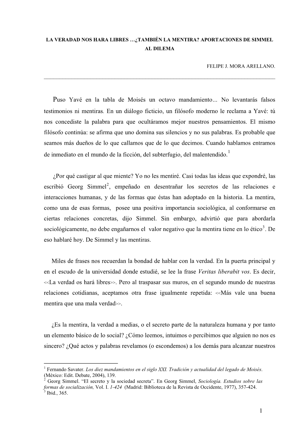 La Veradad Nos Hara Libres …¿También La Mentira? Aportaciones De Simmel Al Dilema