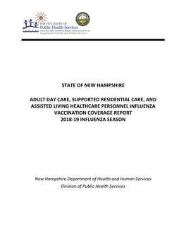 Adult Day Care, Supported Residential Care, and Assisted Living Healthcare Personnel Influenza Vaccination Coverage Report 2018-19 Influenza Season