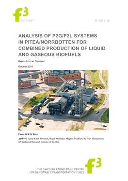 Analysis of P2g/P2l Systems in Piteå/Norrbotten for Combined Production of Liquid and Gaseous Biofuels