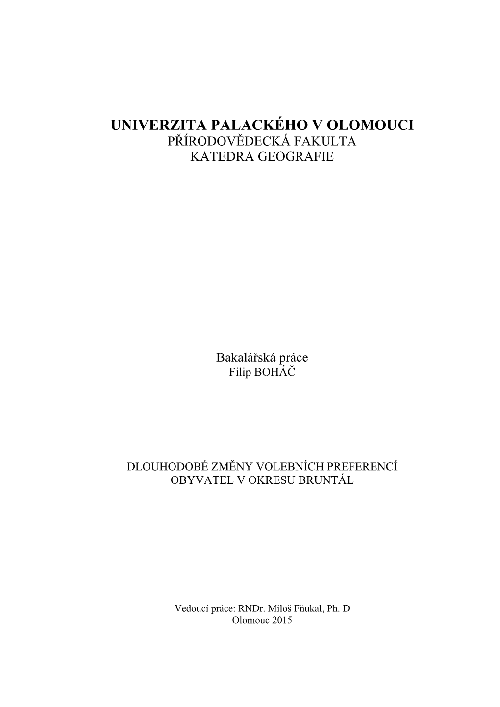 Univerzita Palackého V Olomouci Přírodovědecká Fakulta Katedra Geografie