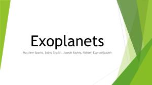 How to Detect Exoplanets Exoplanets: an Exoplanet Or Extrasolar Planet Is a Planet Outside the Solar System