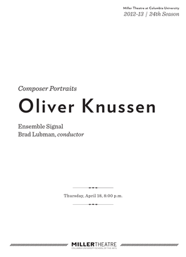 Oliver Knussen Ensemble Signal Brad Lubman, Conductor