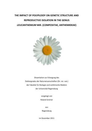 THE IMPACT of POLYPLOIDY on GENETIC STRUCTURE and REPRODUCTIVE ISOLATION in the GENUS LEUCANTHEMUM Mill. (COMPOSITAE, ANTHEMIDEAE)