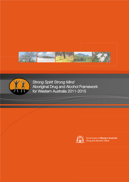 Strong Spirit Strong Mind Aboriginal Drug and Alcohol Framework For