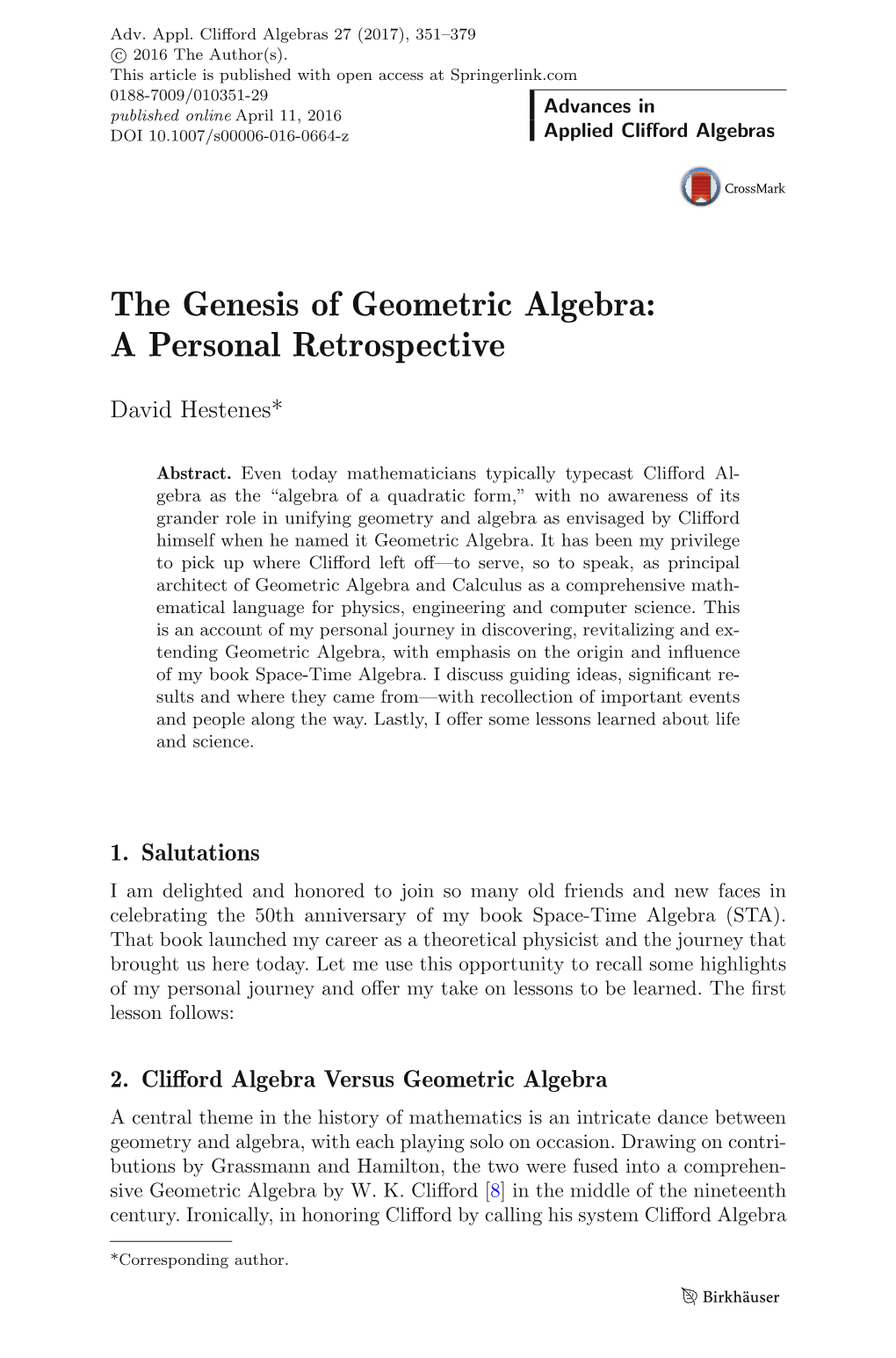 The Genesis of Geometric Algebra: a Personal Retrospective