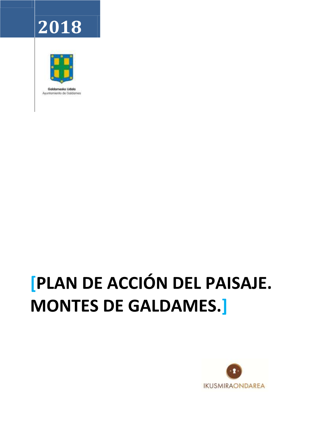 Plan De Acción Del Paisaje. Montes De Galdames.]