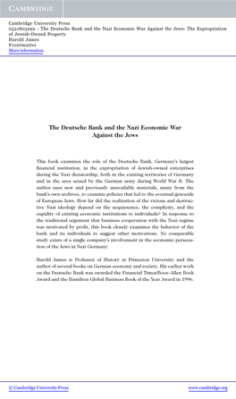 The Deutsche Bank and the Nazi Economic War Against the Jews: the Expropriation of Jewish-Owned Property Harold James Frontmatter More Information