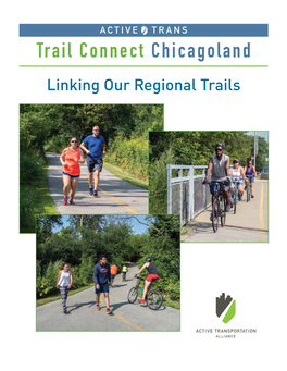 Trail Connect Chicagoland Linking Our Regional Trails INTRODUCTION QUESTIONS WE’LL SEEK to ANSWER