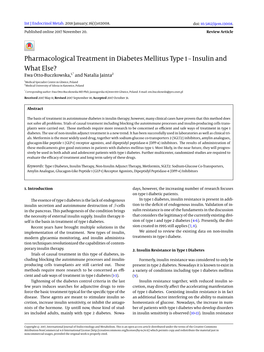 Pharmacological Treatment in Diabetes Mellitus Type 1 – Insulin and What Else? Ewa Otto-Buczkowska,1,* and Natalia Jainta2