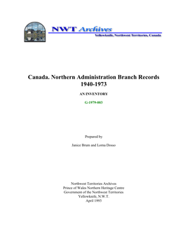 Canada. Northern Administration Branch Records 1940-1973